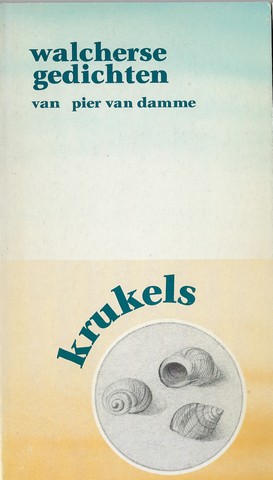 DAMME, PIER VAN (1931-2020) - Krukels, Walcherse Gedichten
