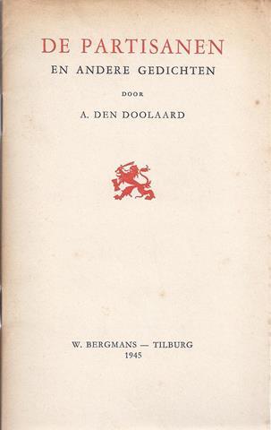 DOOLAARD, A.DEN/ PS. VOOR SPOELSTRA, C. - De Partisanen En Andere Gedichten
