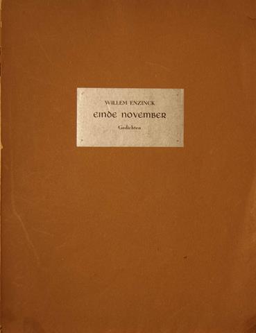 ENZINCK, WILLEM/ PS VOOR W.H.A.WENSINK - Einde November, Gedichten