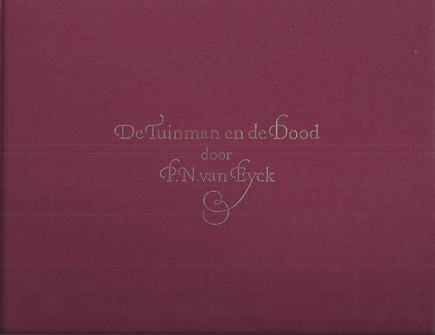 EYCK, P.N. VAN - De Tuinman En de Dood