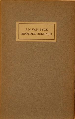 EYCK, P.N. VAN - Broeder Bernhard