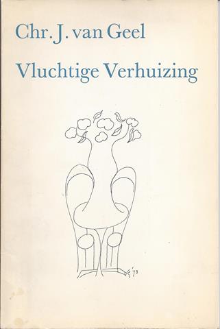 GEEL, CHR.J.VAN - Vluchtige Verhuizing