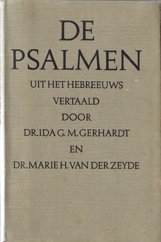 GERHARDT, IDA EN M.H.V.D.ZEYDE - Psalmen Uit Het Hebreeuws Vertaald