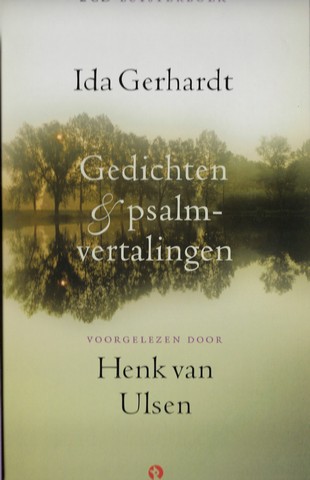 GERHARDT, IDA, N.A.V./ DOOR HENK VAN ULSEN - Ida Gerhardt Gedichten & Psalmvertalingen Voorgelezen Door Henk Van Ulsen