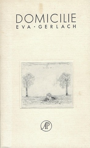 GERLACH, EVA (1948) - Domicilie , Gedichten