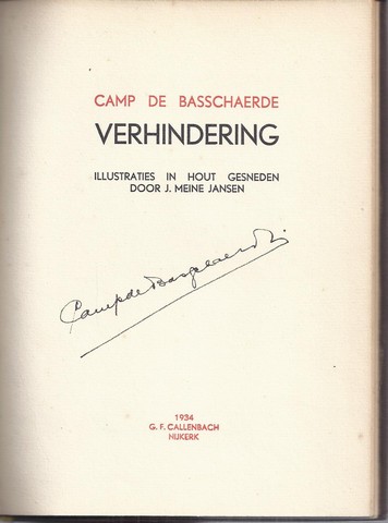 GOEDE, BAREND DE; ONDER HET PSEUDONIEM CAMP DE BASSCHAERDE - Verhindering