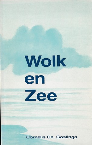 GOSLINGA, CORNELIS CH. - Wolk En Zee