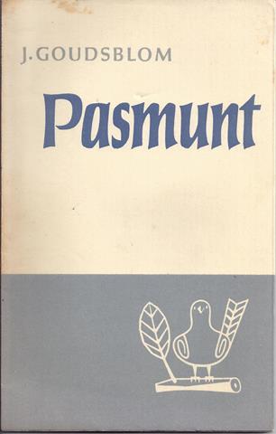 GOUDSBLOM, J. (1932) - Pasmunt, Aforismen, Versjes En Notities