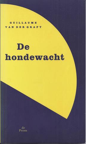 GRAFT, GUILLAUME VAN DER - De Hondewacht