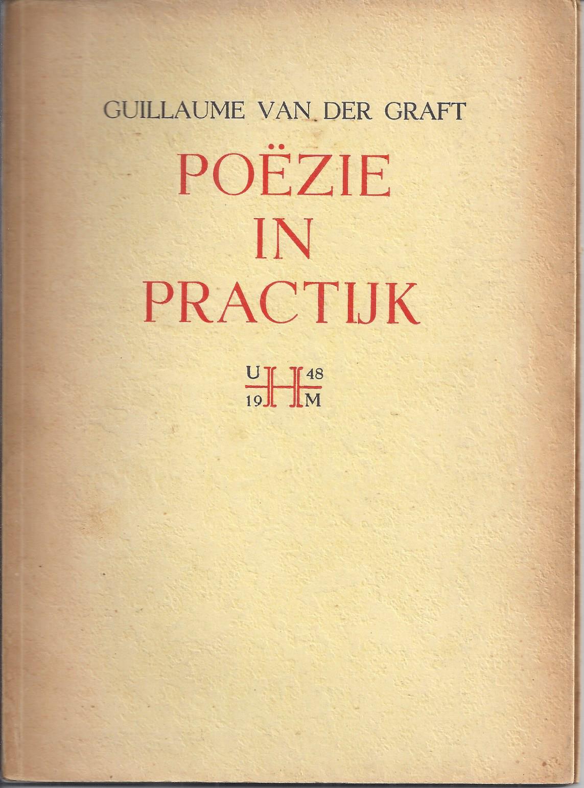 GRAFT, GUILLAUME VAN DER; PS. VAN W.BARNARD (1920-2010) - Pozie in de Practijk