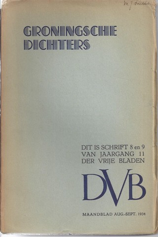 GRONINGSCHE DICHTERS, ZOALS JAN EEKHOUT, SJOERD LEIKER, NOORDSTAR, HENDRIK DE VRIES, HALBO KOOL, AB VISSER, E.A. - Groningsche Dichters