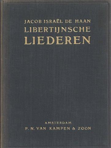 HAAN, JACOB ISRAL DE - Libertijnsche Liederen