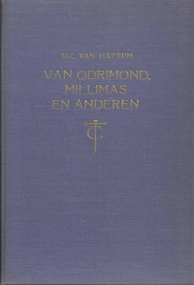 HATTUM, JAC. VAN - Van Odrimond Millimas En Anderen