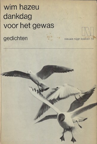 HAZEU, WIM (1940) - Dankdag Voor Het Gewas , Gedichten