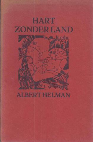 HELMAN, ALBERT PS. VAN LOU LICHTVELD (1903-1996) - Hart Zonder Land