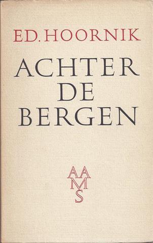 HOORNIK, ED. - Achter de Bergen