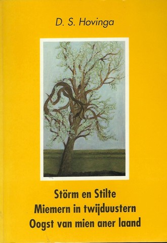 HOVINGA, D.S. (1909-1990) - Strm En Stilte , Miemern in Twijduustren , Oogst Van Mien Aner Laand