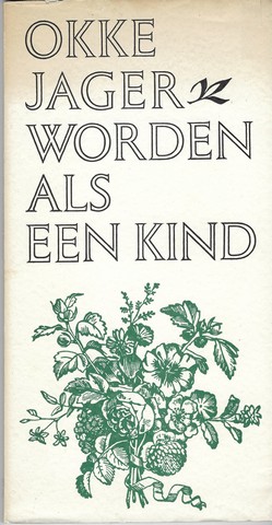 JAGER, OKKE (1928-1992) - Worden Als Een Kind