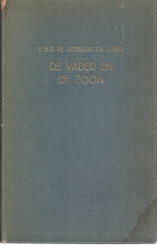 JOSSELIN DE JONG, K.H.R.DE (1903-1991) - De Vader En de Zoon