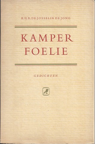JOSSELIN DE JONG, K.H.R.DE (1903-1991) - Kamperfolie, Gedichten