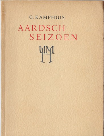 KAMPHUIS, G.(1906-1998) - Aardsch Seizoen