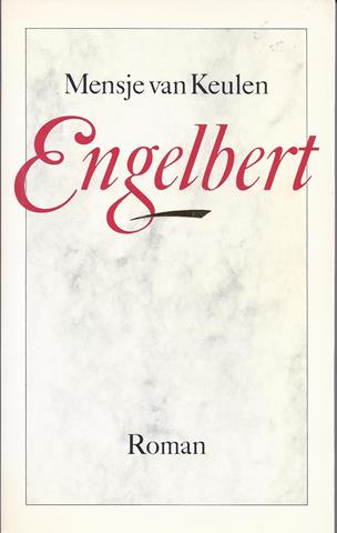 KEULEN, MENSJE VAN - Engelbert, Roman