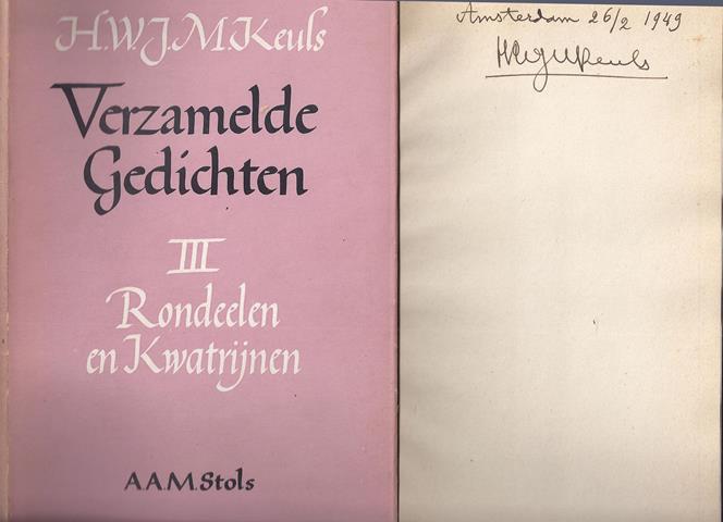 KEULS, H.W.J.M. (1883-1968) - Rondeelen En Kwatrijnen/ Verzamelde Gedichten Deel III