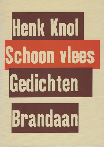 KNOL, HENK (1955-...) - Schoon Vlees, Gedichten