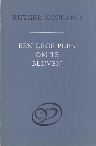 KOPLAND, RUTGER (1934-2012) - Een Lege Plek Om Te Blijven, Plaatsen / Passages