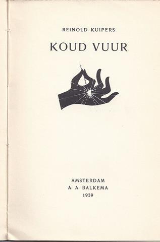 KUIPERS, REINOLD - Koud Vuur