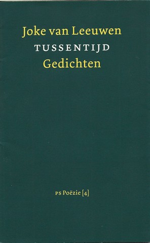 LEEUWEN, JOKE VAN (1952-...) - Tussentijd , Gedichten