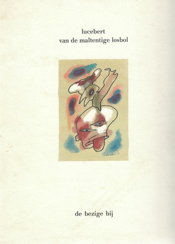 LUCEBERT (1924-1994) - Van de Maltentige Losbol