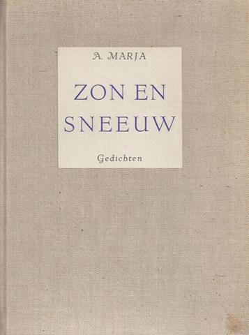 MARJA, A./ PS.VAN A.T.MOOIJ - Zon En Sneeuw, Gedichten