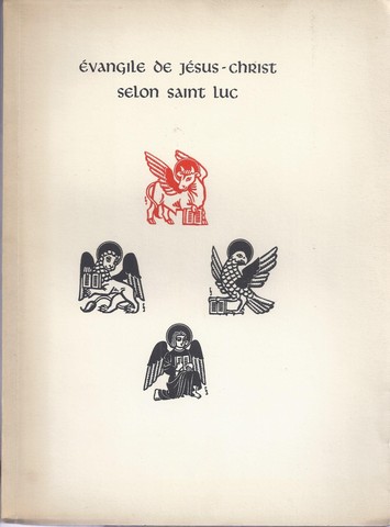 LUKAS MET ENKELE ORIGINELE HOUTGRAVURES DOOR F.SEVERIN - vangile de Jesus- Christ Selon Saint Luc