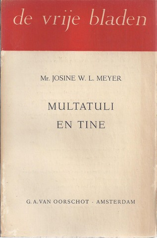 MEYER, MR.JOSINE W.L. - Multatuli En Tine