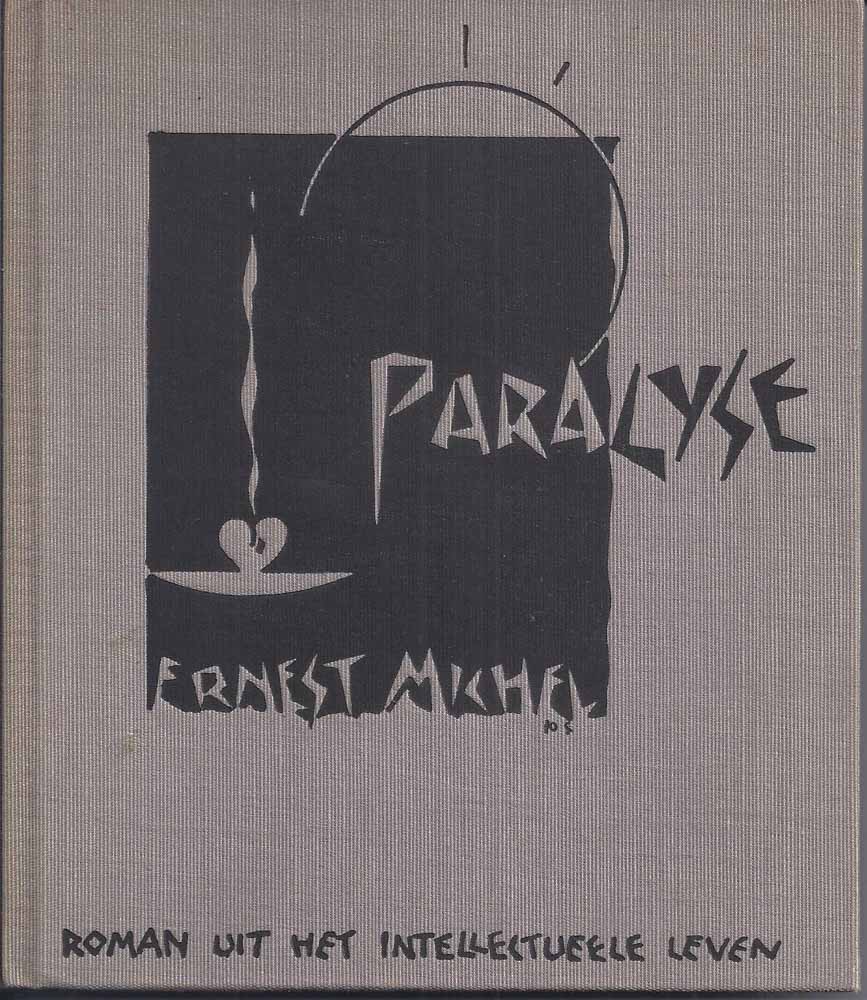 MICHEL, ERNEST - Paralyse, Roman Uit Het Intellectueele Leven