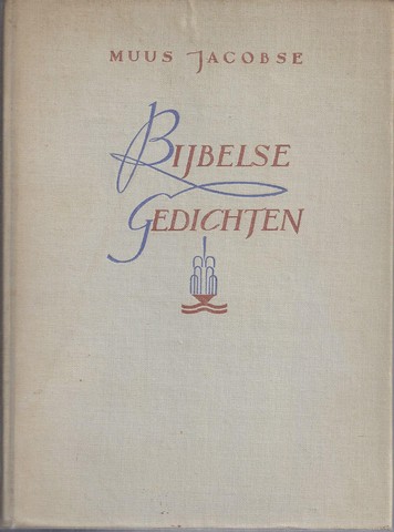 MUUS JACOBSE PS. VAN K.H.HEEROMA - Bijbelse Gedichten