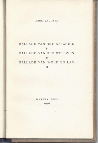 MUUS JACOBSE PS. VAN K.H.HEEROMA (1909-1972) - 3 Balladen
