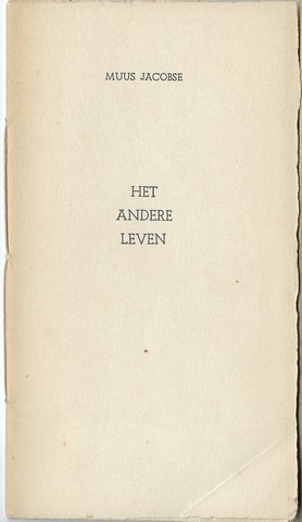 MUUS JACOBSE PS. VAN PROF.DR. K.H. HEEROMA - Het Andere Leven