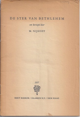 NIJHOFF, M. - De Ster Van Bethlehem, Een Kerstspel