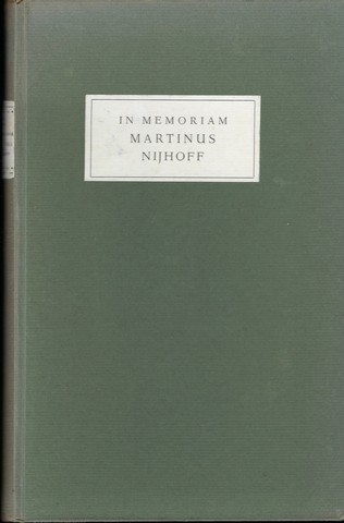 NIJHOFF, M. (1894-1953) OVER; REDACTIE EMMY VAN LOKHORST EN BERT VOETEN - In Memoriam Martinus Nijhoff