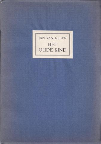 NIJLEN, JAN VAN - Het Oude Kind