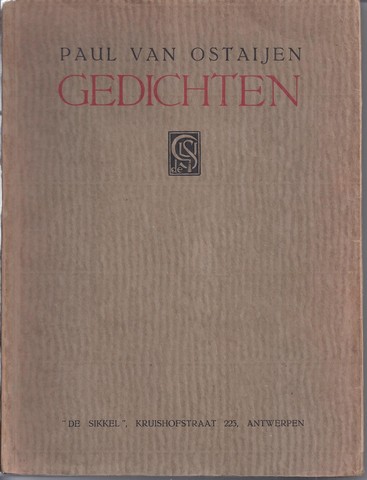 OSTAIJEN, PAUL VAN - Gedichten; Music-Hall, Signaall, Feesten Van Angst En Pijn, Eerste Boek Van Schmoll