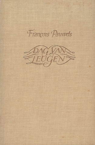 PAUWELS, FRANOIS (1888-1966) - Dag Van Leugen, Een Menschenleven in Verzen