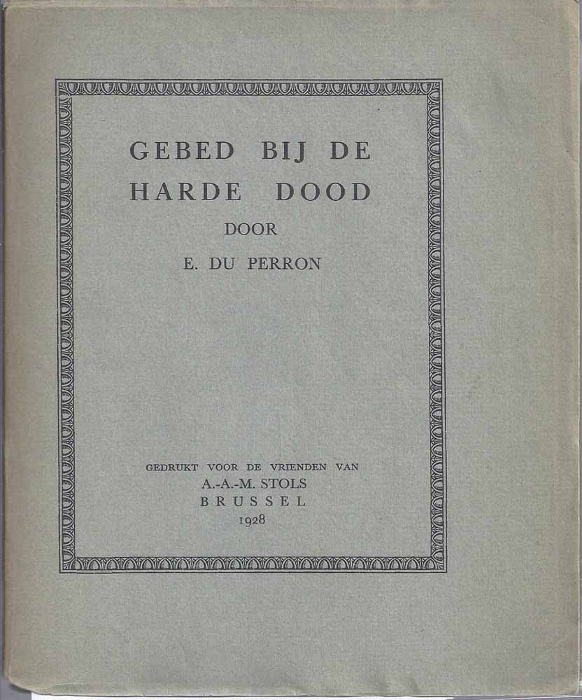 PERRON, E. DU - Gebed Bij de Harde Dood