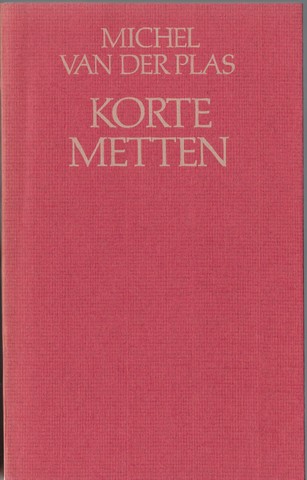 PLAS, MICHEL VAN DER - Korte Metten