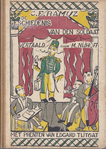 RAMUZ, C.F. MET VETALING DOOR M.NIJHOFF - De Geschiedenis Van Den Soldaat; Gelezen-Gespeeld-Gedanst-Geteekend