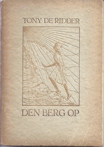 RIDDER, TONY DE (1886-1971) - Den Berg Op