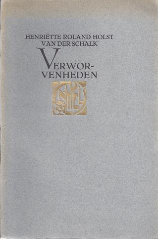 ROLAND HOLST-VAN DER SCHALK, H. - Verworvenheden