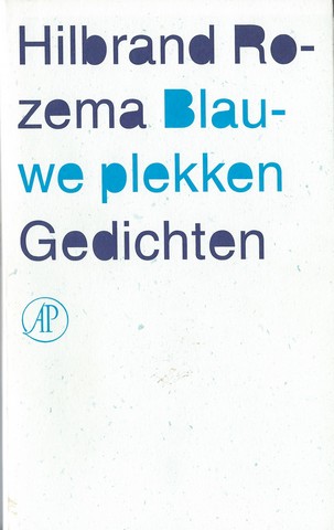 ROZEMA, HILBRAND (1971) - Blauwe Plekken , Gedichten